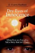 Dry Eyes of Innocence