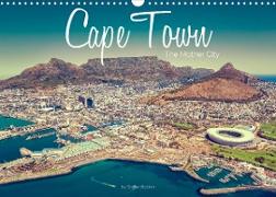 Cape Town - The Mother City (Wall Calendar 2022 DIN A3 Landscape)