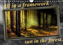 All in a framework - sun in the forest / UK-Version (Wall Calendar 2022 DIN A4 Landscape)