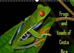 Frogs and toads of Costa Rica / UK-version (Wall Calendar 2022 DIN A3 Landscape)