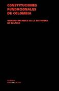 Constituciones Fundacionales de Colombia. Decreto Orgánico de la Dictadura de Bolívar