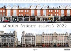 London Street Fronts 2022 / UK-Version (Wall Calendar 2022 DIN A3 Landscape)