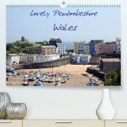 Lovely Pembrokeshire, Wales (Premium, hochwertiger DIN A2 Wandkalender 2022, Kunstdruck in Hochglanz)