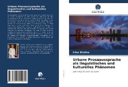 Urbane Prosaaussprache als linguistisches und kulturelles Phänomen