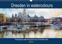 Dresden in watercolours - Tour through the historic old town (Wall Calendar 2022 DIN A3 Landscape)