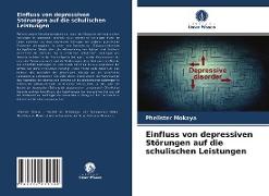 Einfluss von depressiven Störungen auf die schulischen Leistungen