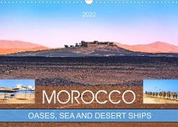 Morocco - oases, sea and desert ships (Wall Calendar 2022 DIN A3 Landscape)