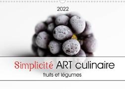 Simplicité ART culinaire (Calendrier mural 2022 DIN A3 horizontal)