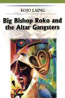 Big Bishop Roko and the Alter Gangsters