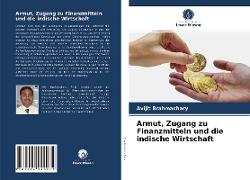 Armut, Zugang zu Finanzmitteln und die indische Wirtschaft