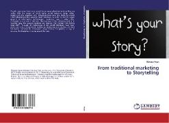 From traditional marketing to Storytelling