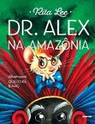 DR. ALEX NA AMAZÔNIA