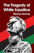 The Tragedy of White Injustice Paperback