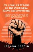 An Account Of Some Of The Principal Slave Insurrections