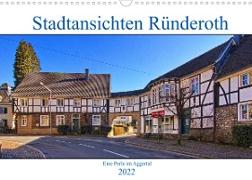 Stadtansichten Ründeroth (Wandkalender 2022 DIN A3 quer)