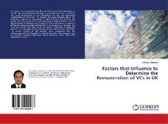 Factors that Influence to Determine the Remuneration of VCs in UK