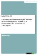 Kritische Auseinandersetzung mit dem Arab Human Development Report 2005. Basierend auf der Kritik von Lila Abu-Lughod