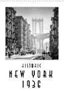 Historic New York 1936 (Wall Calendar 2022 DIN A3 Portrait)