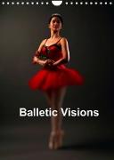 Balletic Visions (Wall Calendar 2022 DIN A4 Portrait)