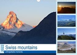 Swiss mountains unforgettable moments (Wall Calendar 2022 DIN A3 Landscape)