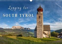 Longing for South Tyrol (Wall Calendar 2022 DIN A3 Landscape)