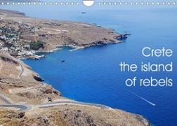Crete the island of rebels (Wall Calendar 2022 DIN A4 Landscape)