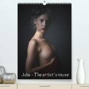 Julia - The artist´s muse (Premium, hochwertiger DIN A2 Wandkalender 2022, Kunstdruck in Hochglanz)