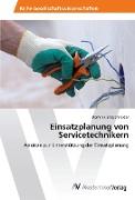 Einsatzplanung von Servicetechnikern