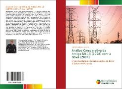 Análise Comparativa da Antiga NR 10 (1978) com a Nova (2004)