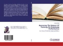 Assessing The Impact Of Training On Employee Performance
