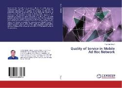 Quality of Service in Mobile Ad Hoc Network