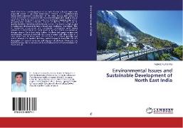 Environmental Issues and Sustainable Development of North East India