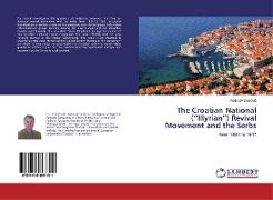 The Croatian National (¿Illyrian¿) Revival Movement and the Serbs