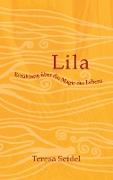 Lila - Erzählung über die Magie des Lebens