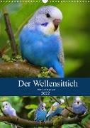 Der Wellensittich - Mein Lieblingsvogel (Wandkalender 2022 DIN A3 hoch)
