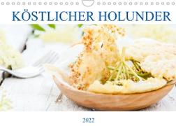 Köstlicher Holunder (Wandkalender 2022 DIN A4 quer)