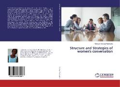 Structure and Strategies of women's conversation