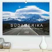 SÜDAMERIKA Eine Bilderreise durch Argentinien, Bolivien, Peru und Chile 2022 (Premium, hochwertiger DIN A2 Wandkalender 2022, Kunstdruck in Hochglanz)