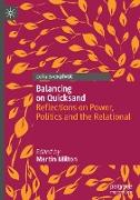 Balancing on Quicksand