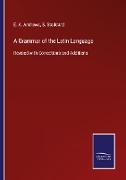 A Grammar of the Latin Language