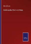 Autobiography, Poems and Songs