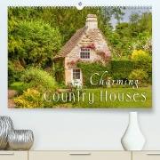 Charming Country Houses (Premium, hochwertiger DIN A2 Wandkalender 2022, Kunstdruck in Hochglanz)