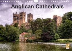 Anglican Cathedrals (Wall Calendar 2022 DIN A4 Landscape)