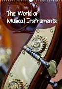 The World of Musical Instruments (Wall Calendar 2022 DIN A3 Portrait)