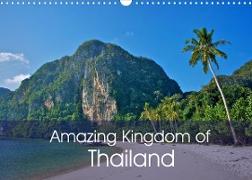 Amazing Kingdom of Thailand (Wall Calendar 2022 DIN A3 Landscape)