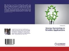 Energy Harvesting in Wireless Applications