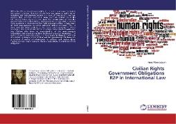 Civilian Rights Government Obligations R2P in International Law