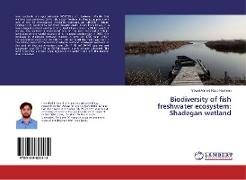 Biodiversity of fish freshwater ecosystem: Shadegan wetland