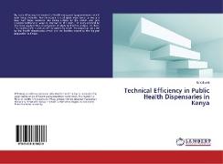 Technical Efficiency in Public Health Dispensaries in Kenya