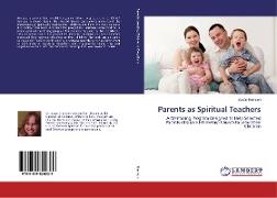 Parents as Spiritual Teachers